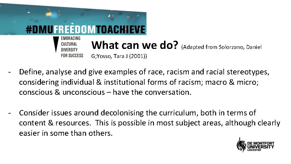 What can we do? (Adapted from Solorzano, Daniel G; Yosso, Tara J (2001)) -