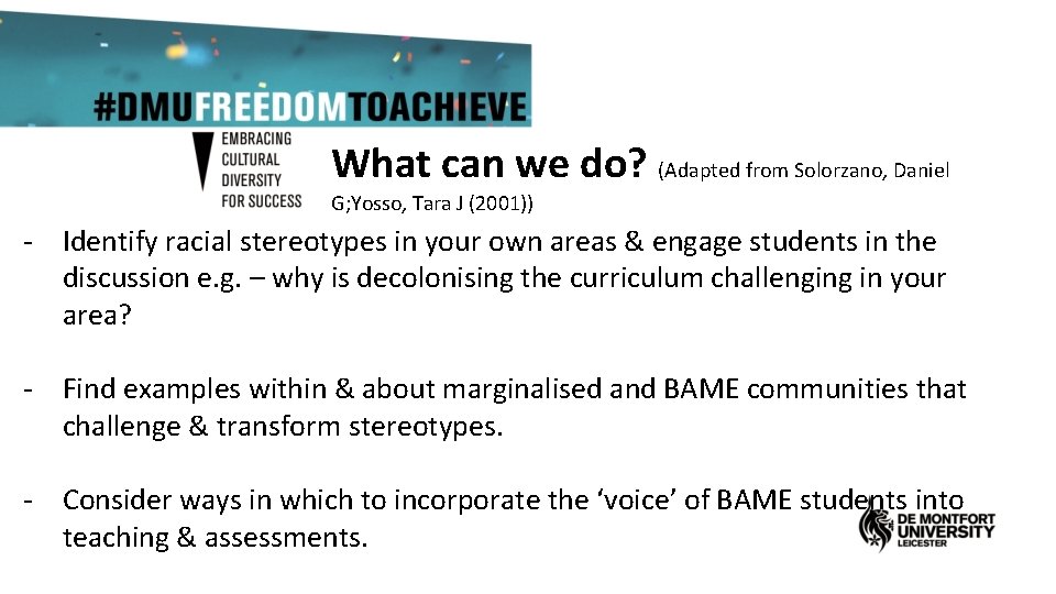 What can we do? (Adapted from Solorzano, Daniel G; Yosso, Tara J (2001)) -