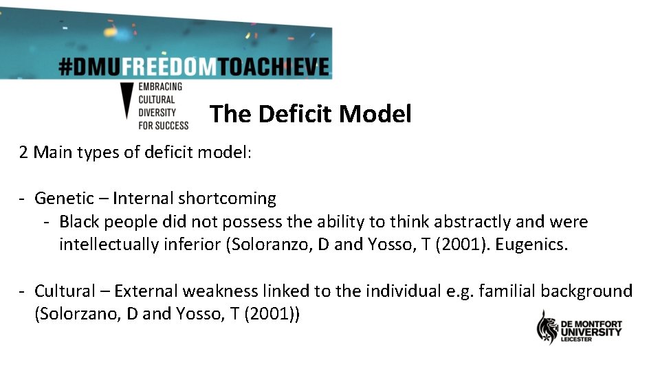The Deficit Model 2 Main types of deficit model: - Genetic – Internal shortcoming