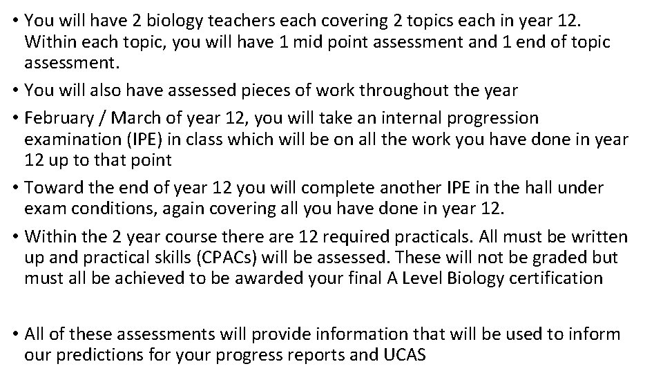  • You will have 2 biology teachers each covering 2 topics each in