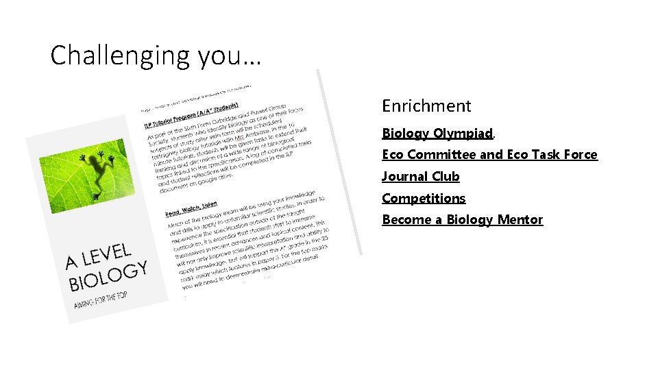 Challenging you… Enrichment Biology Olympiad. Eco Committee and Eco Task Force Journal Club Competitions