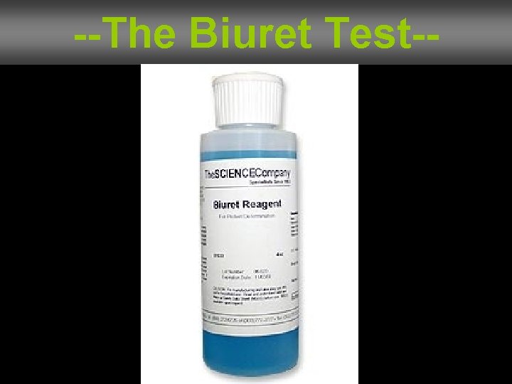 --The Biuret Test-- 