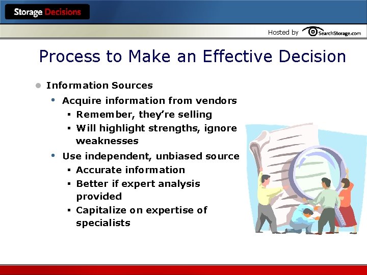 Hosted by Process to Make an Effective Decision l Information Sources • Acquire information