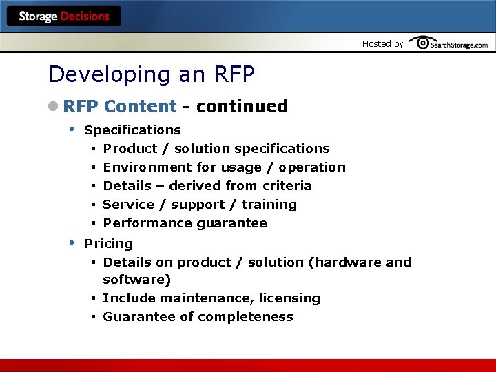 Hosted by Developing an RFP l RFP Content - continued • Specifications § §