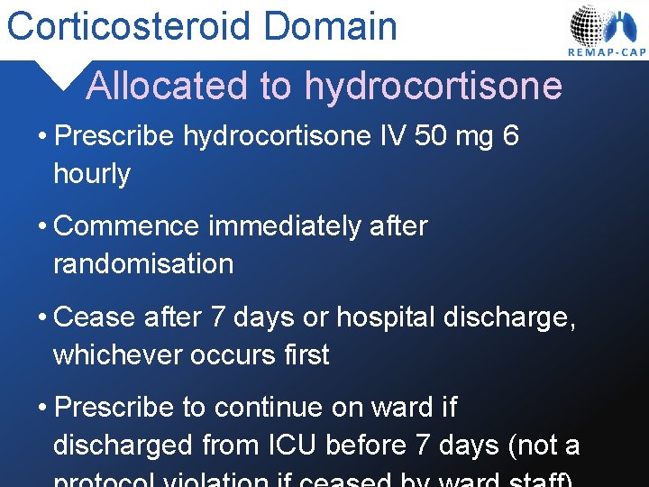 Corticosteroid Domain Allocated to hydrocortisone • Prescribe hydrocortisone IV 50 mg 6 hourly •