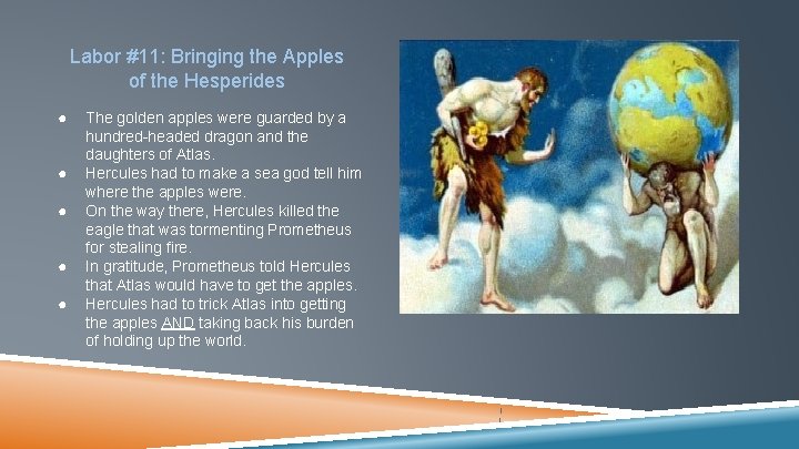 Labor #11: Bringing the Apples of the Hesperides ● ● ● The golden apples