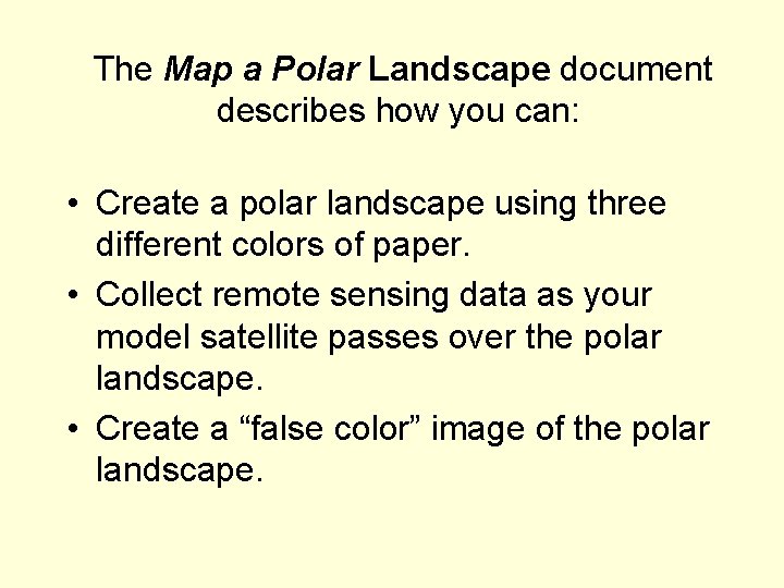 The Map a Polar Landscape document describes how you can: • Create a polar