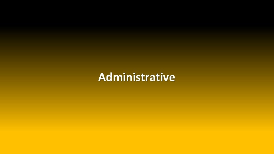 Administrative 
