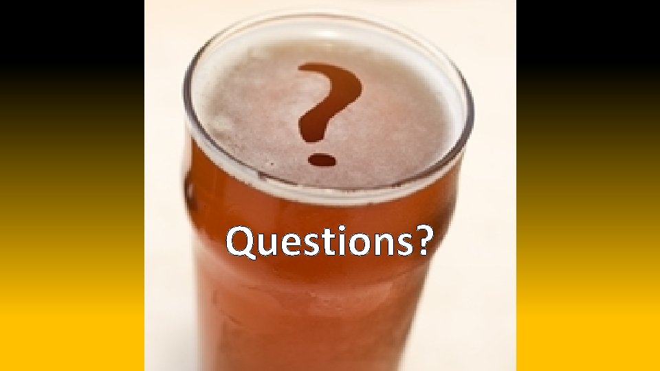 Questions? 