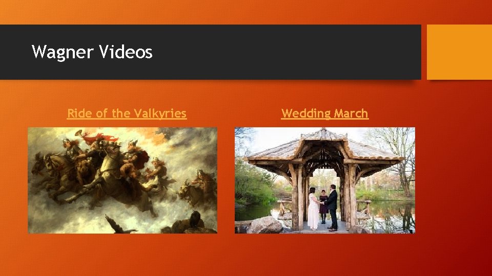 Wagner Videos Ride of the Valkyries Wedding March 
