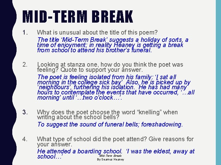 MID-TERM BREAK 1. What is unusual about the title of this poem? The title