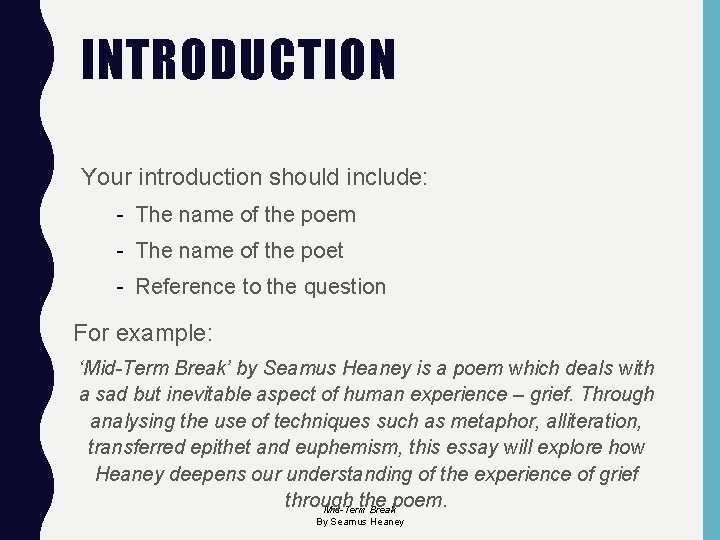 INTRODUCTION Your introduction should include: - The name of the poem - The name