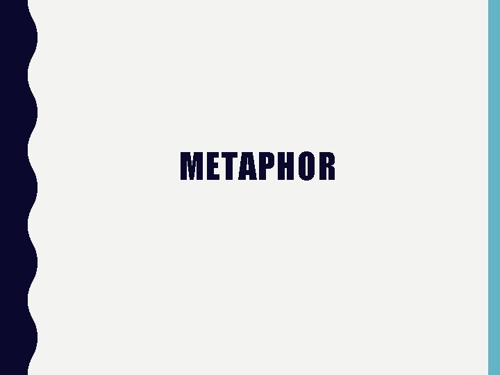 METAPHOR 
