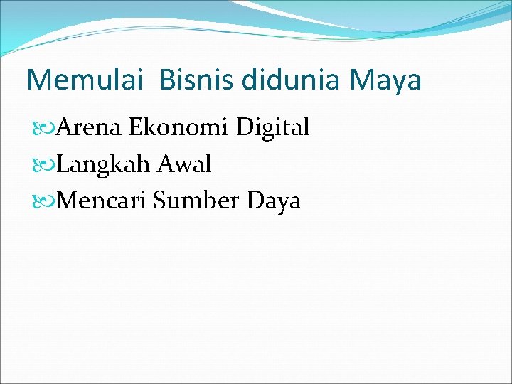 Memulai Bisnis didunia Maya Arena Ekonomi Digital Langkah Awal Mencari Sumber Daya 