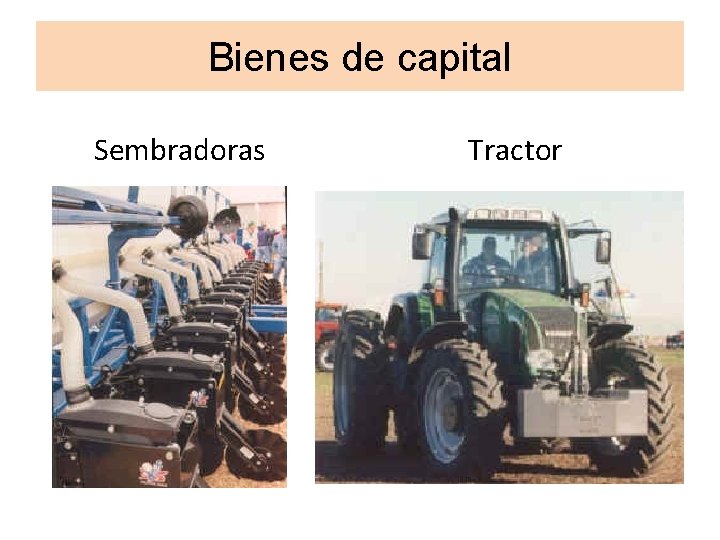 Bienes de capital Sembradoras Tractor 