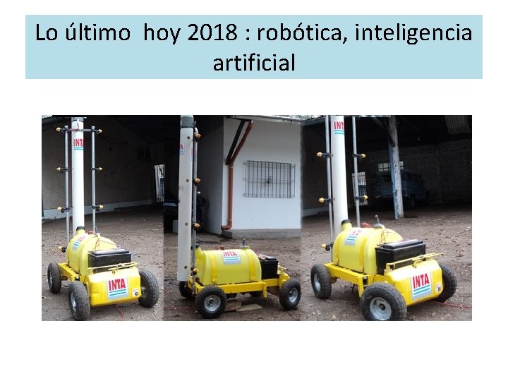 Lo último hoy 2018 : robótica, inteligencia artificial 