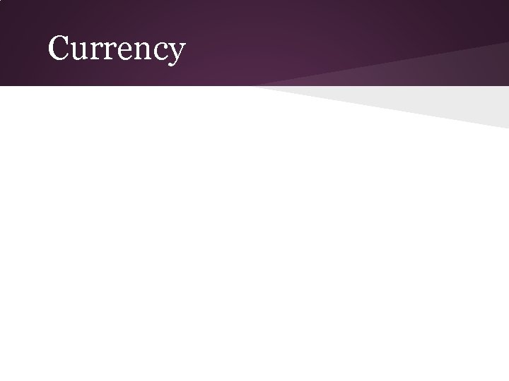 Currency 