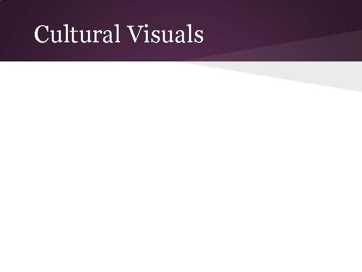 Cultural Visuals 