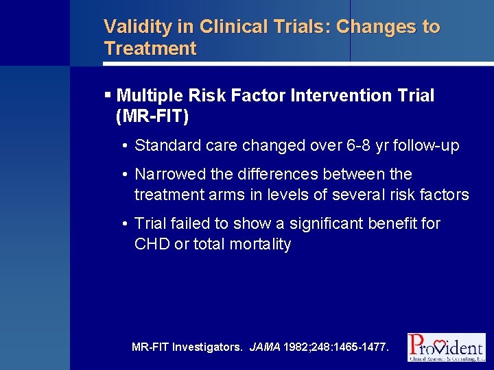 Validity in Clinical Trials: Changes to Treatment § Multiple Risk Factor Intervention Trial (MR-FIT)