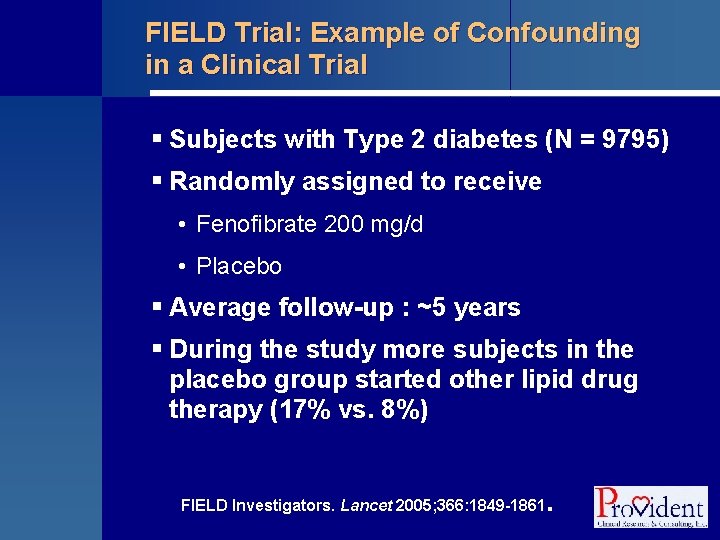 FIELD Trial: Example of Confounding in a Clinical Trial § Subjects with Type 2