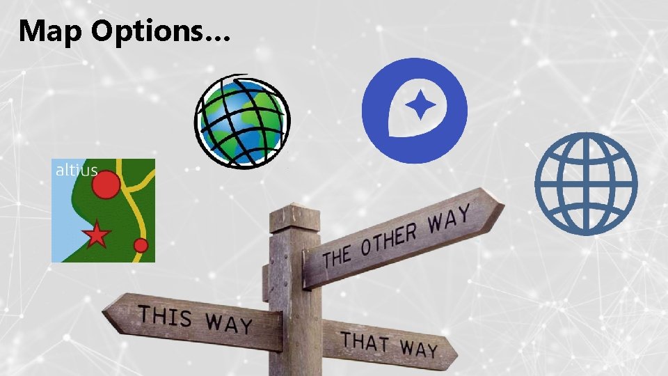 Map Options… 