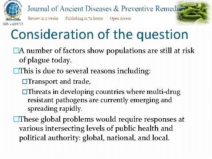 Consideration of the question �A number of factors show populations are still at risk
