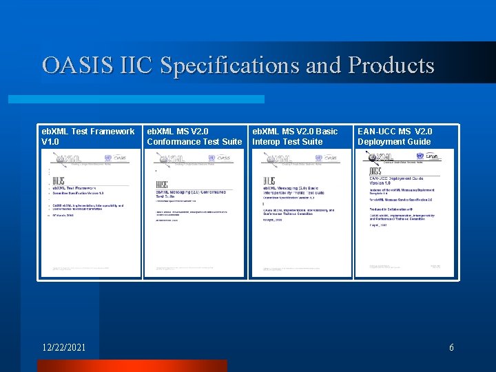 The OASIS Interoperability and Conformance Technical Committee eb