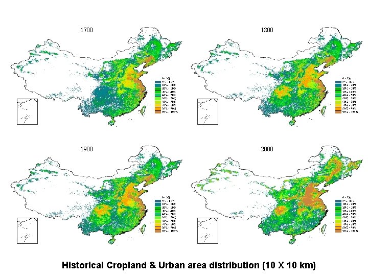 1700 1800 1900 2000 Historical Cropland & Urban area distribution (10 X 10 km)