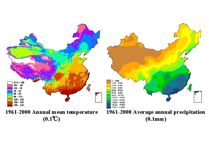 1961 -2000 Annual mean temperature (0. 1℃) 1961 -2000 Average annual precipitation (0. 1