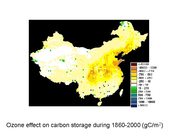 Ozone effect on carbon storage during 1860 -2000 (g. C/m 2) 
