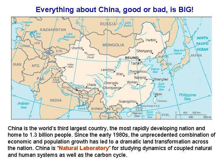 Everything about China, good or bad, is BIG! China is the world’s third largest