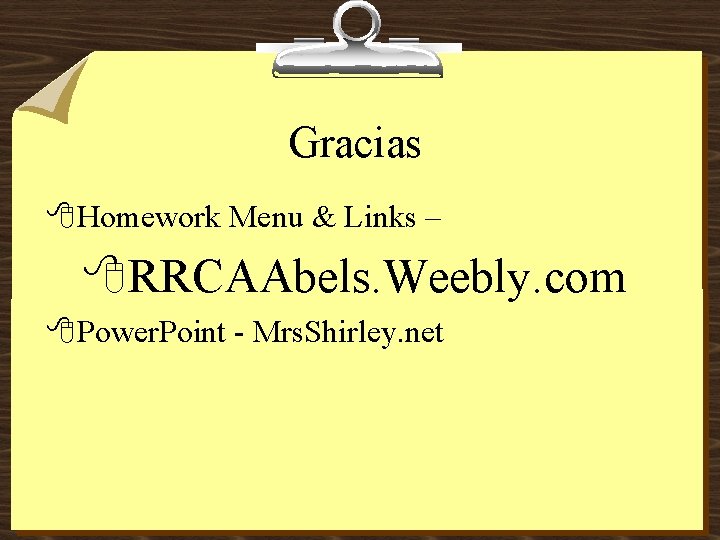 Gracias 8 Homework Menu & Links – 8 RRCAAbels. Weebly. com 8 Power. Point