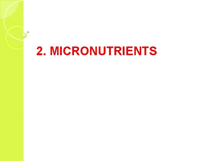 2. MICRONUTRIENTS 