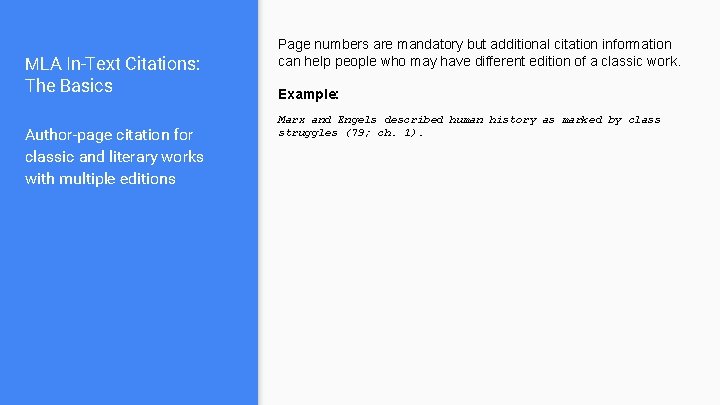 MLA In-Text Citations: The Basics Author-page citation for classic and literary works with multiple