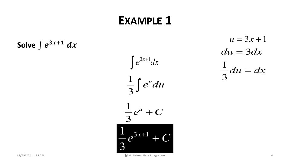 EXAMPLE 1 12/23/2021 1: 28 AM § 5. 4: Natural Base Integration 4 