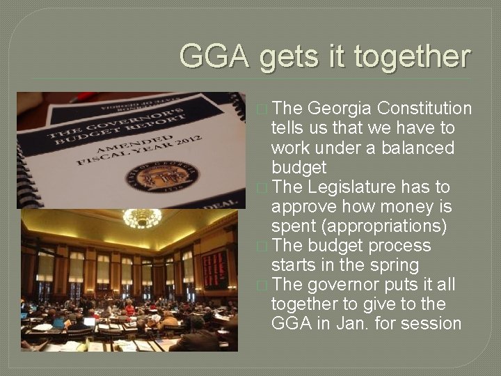 GGA gets it together � The Georgia Constitution tells us that we have to