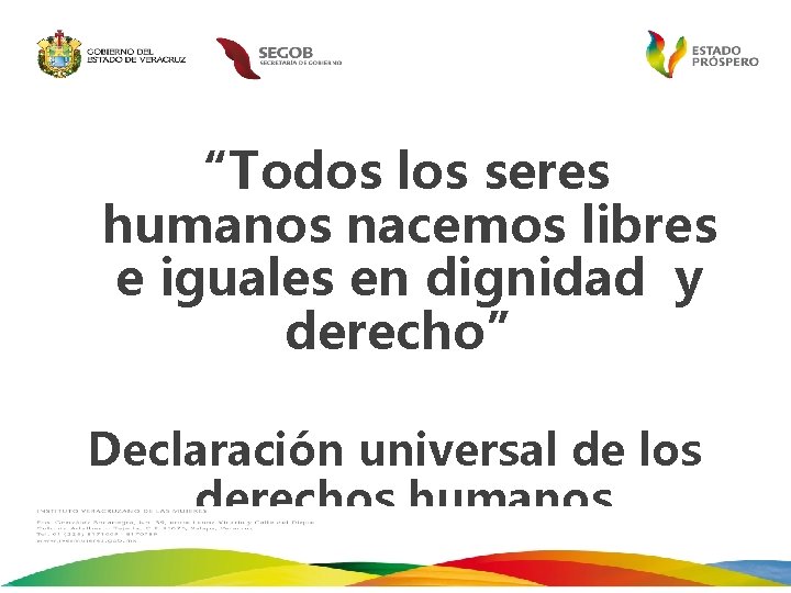 Todos los seres humanos nacemos libres e iguales