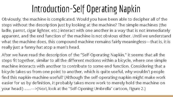 Introduction-Self Operating Napkin Obviously, the machine is complicated. Would you have been able to