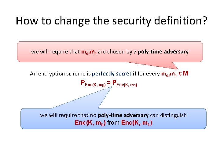 How to change the security definition? we will require that m 0, m 1