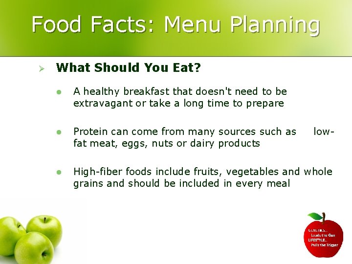 Food Facts: Menu Planning Ø What Should You Eat? l A healthy breakfast that