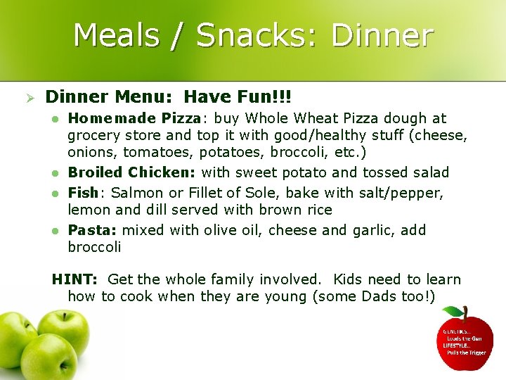 Meals / Snacks: Dinner Ø Dinner Menu: Have Fun!!! l l Homemade Pizza: buy