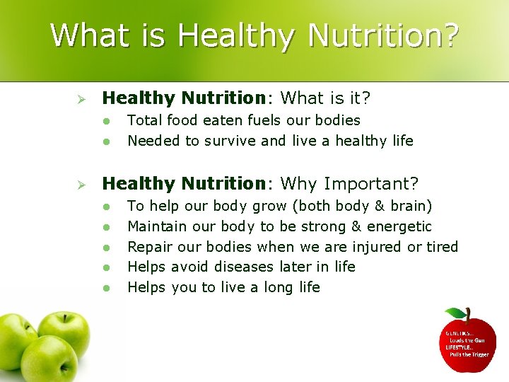 What is Healthy Nutrition? Ø Healthy Nutrition: What is it? l l Ø Total
