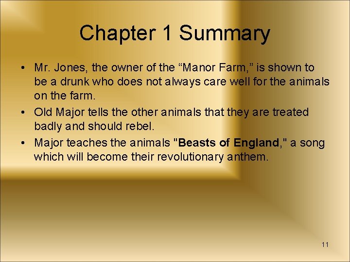 Chapter 1 Summary • Mr. Jones, the owner of the “Manor Farm, ” is