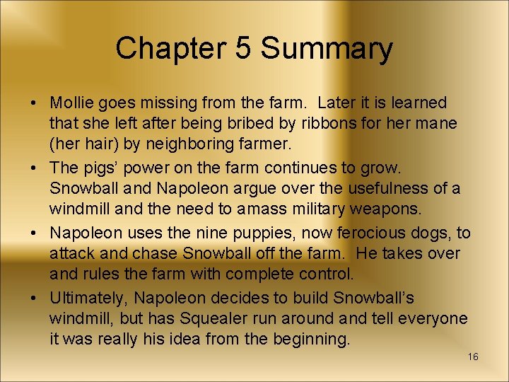 Chapter 5 Summary • Mollie goes missing from the farm. Later it is learned