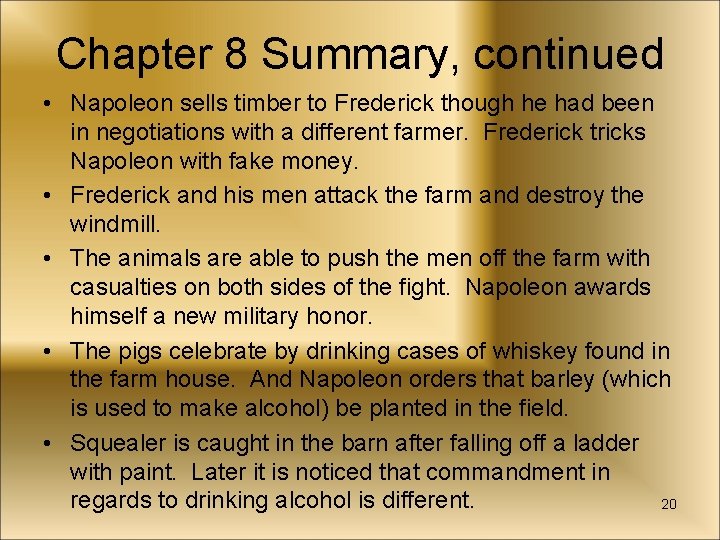 Chapter 8 Summary, continued • Napoleon sells timber to Frederick though he had been