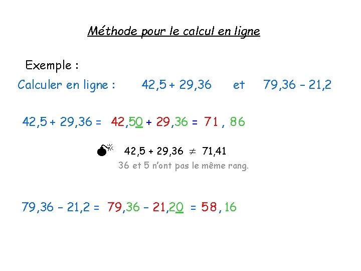 Méthode pour le calcul en ligne Exemple : Calculer en ligne : 42, 5