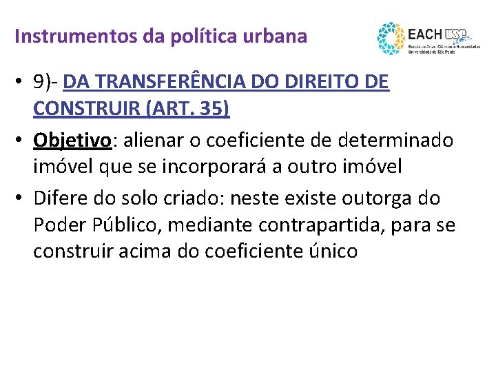 Instrumentos da política urbana • 9)- DA TRANSFERÊNCIA DO DIREITO DE CONSTRUIR (ART. 35)