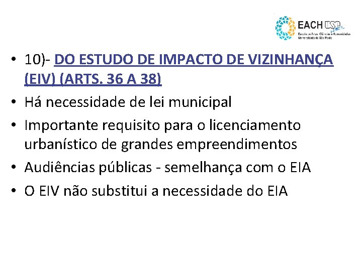  • 10)- DO ESTUDO DE IMPACTO DE VIZINHANÇA (EIV) (ARTS. 36 A 38)