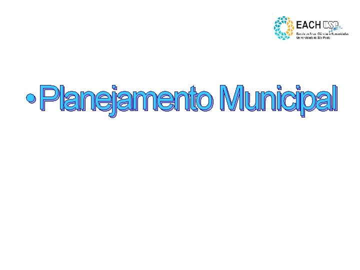  • Planejamento Municipal 