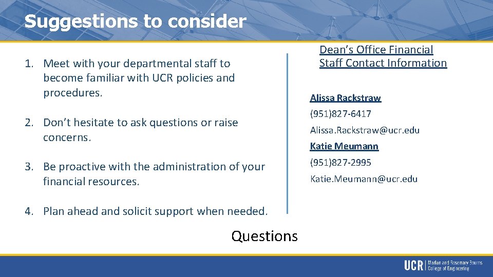 Suggestions to consider 1. Meet with your departmental staff to become familiar with UCR